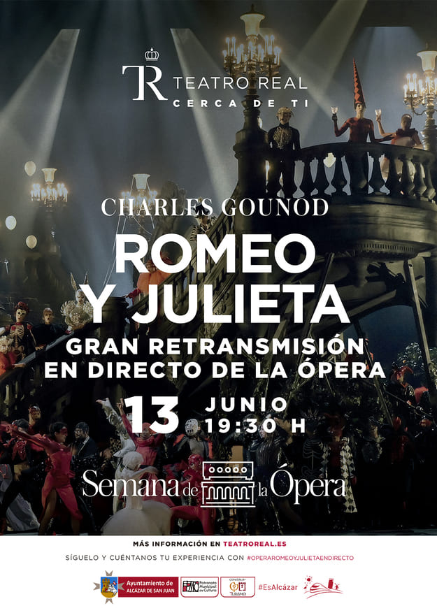 ÓPERA – ROMEO Y JULIETA – RETRANSMISIÓN EN DIRECTO DESDE EL TEATRO REAL DE MADRID –